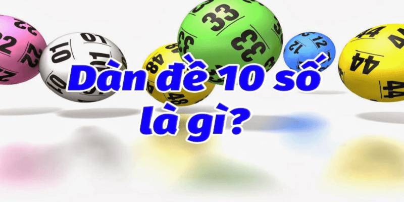 Tổng quan thông tin về cách nuôi dàn đề 10 số khung 3 ngày